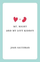 Joan Saltzman | Mr. Right And My Left Kidney | Taschenbuch | Englisch (2006)
