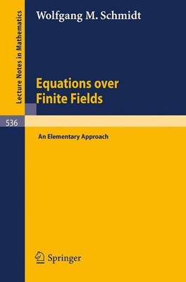 Equations over Finite Fields: An Elementary Approach by W.M. Schmidt (English) P