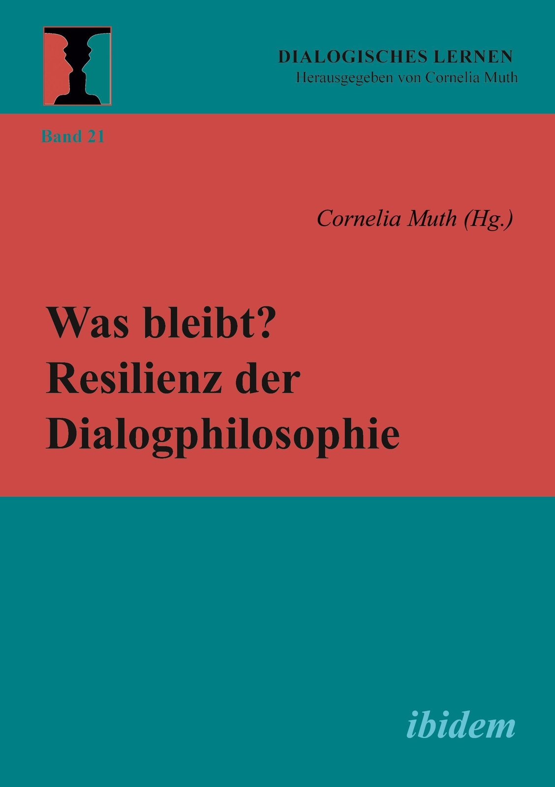 Thumbnail - Was Bleibt? Resilienz Der Dialogphilosophie Cornelia Muth Taschenbuch