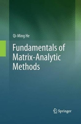 Fundamentals of  Matrix-Analytic Methods - 9781489990020