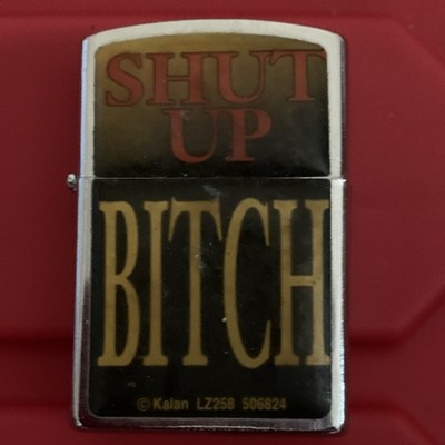 Kalan Shut Up Bitch Flip Top Lighter Black Silver Made in China LZ258 506824