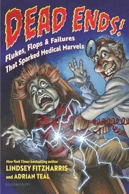 Dead Ends!: Flukes, Flops - Hardcover, by Fitzharris Lindsey; Teal - Very Good b