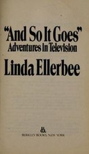 And So It Goes : Adventures in Television Mass Market Paperbound