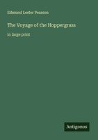 Edmund Lester Pearson | The Voyage Of The Hoppergrass | Taschenbuch | Englisch
