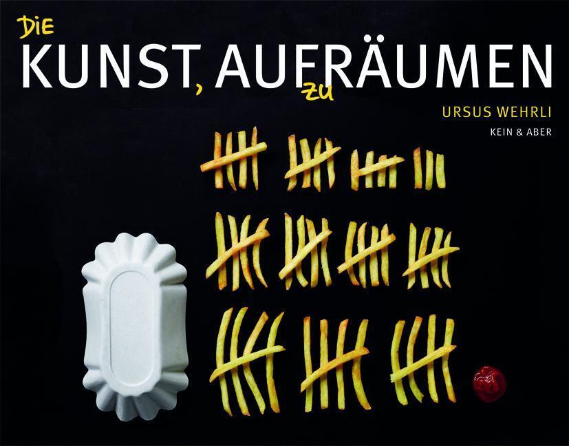 Thumbnail - Die Kunst, Aufzuräumen | Ursus Wehrli | Deutsch | Buch |