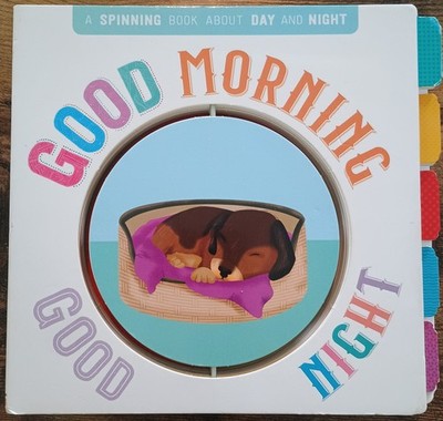 Good Morning, Good Night Spinning Book of Opposites 2022, Pre-Owned