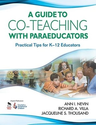 Guide to Co-Teaching with Paraeducators: Practical Tips for K-12 Educators: Used