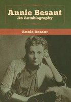 Annie Besant | Annie Besant | Buch | Englisch (2020) | An Autobiography
