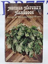 Mother Nature's Handbook Secrets for Thriving Indoor Plants Vintage Book