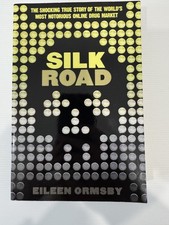 Silk Road by Eileen Ormsby Paperback Book Internet True Crime History