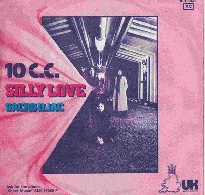 7'' Single - 10 C C - Silly love