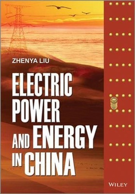 Electric Power and Energy in China by Zhenya Liu (English) Hardcover Book