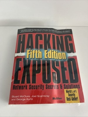 Hacking Exposed: Network Security Secrets and Solutions