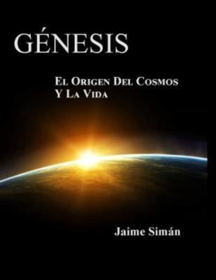 Genesis: El Origen Del Cosmos Y La Vida - Edicion A Color
