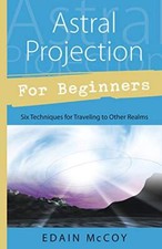 Astral Projection for Beginners (For Beginners (Llewellyn's))-Ed