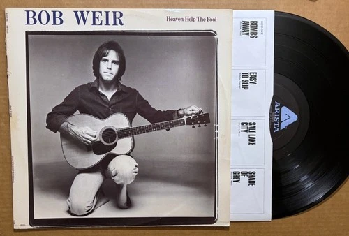 BOB WEIR (GRATEFUL DEAD) 'HEAVEN HELP THE FOOL'  SOLO LP '78 FIRST PRESS ARISTA