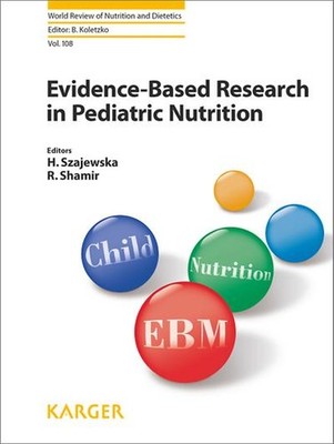 Evidence-Based Research in Pediatric Nutrition (World Review of Nutrition a ...