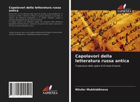 Nilufar Mukhiddinova | Capolavori Della Letteratura Russa Antica | Taschenbuch