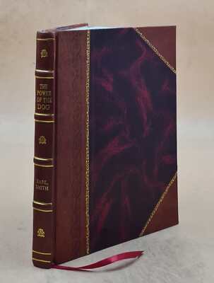 The Power Of The Dog 1910 By Smith, Arthur Croxton,Earl, Maud [Leather Bound]