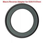 67mm Filter Tread Metal Macro Lens Reverse Adapter Ring for Canon R Cameras - US — photo 3