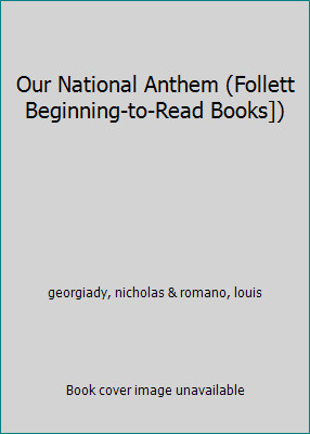 Our National Anthem (Follett Beginning-to-Read Books])
