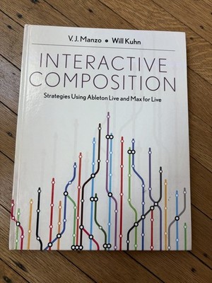 Interactive Composition for Ableton Live and Max for Live - by Kuhn & Manzo