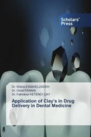 Shima Esmaielzadeh (U. A.) | Application Of Clay's In Drug Delivery In Dental...