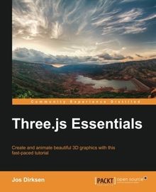 Three.js Essentials von Dirksen, Jos | Buch | Zustand sehr gut