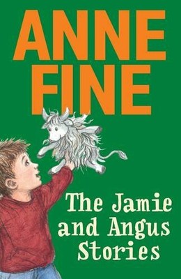 The Jamie and Angus Stories by Fine, Anne 1406341797 FREE Shipping