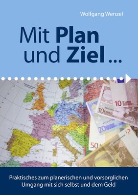 Wolfgang Wenzel | Mit Plan und Ziel | Taschenbuch | Deutsch (2011) | 296 S.