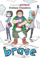 Brave by Chmakova, Svetlana