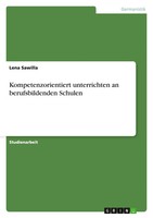 Lena Sawilla | Kompetenzorientiert Unterrichten An Berufsbildenden Schulen
