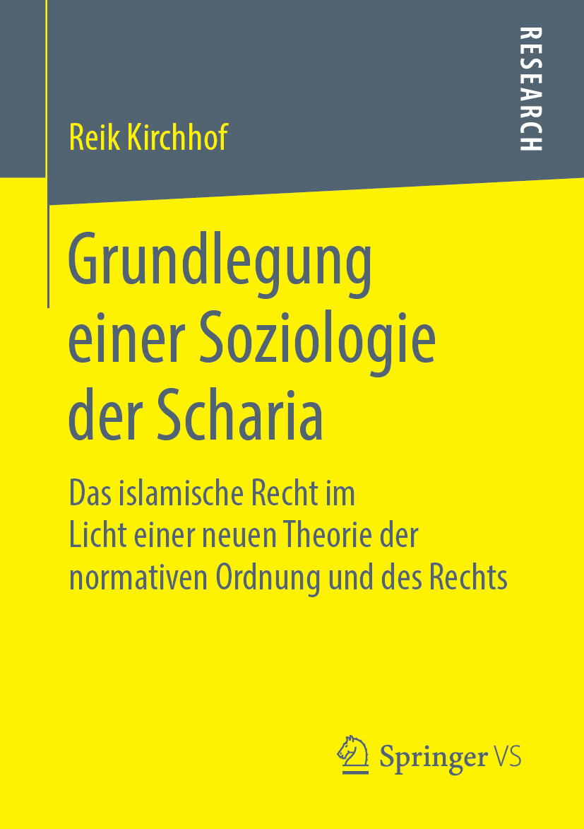 Reik Kirchhof / Grundlegung Einer Soziologie Der Scharia