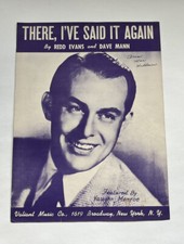 Vintage Sheet Music  There I've Said It Again By Redd Evans  Dave Mann  1941
