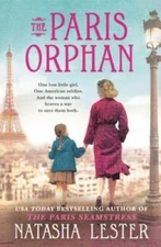 The Paris Orphan - Paperback By Lester, Natasha - VERY GOOD