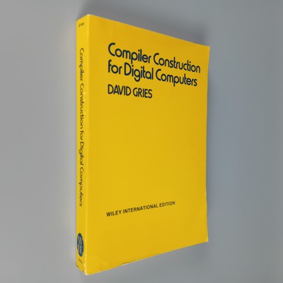 Compiler Construction for Digital Computers. David Gries - Cornell 1971 Vintage