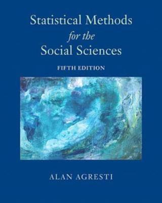 Statistical Methods for the Social Sciences 5th Global Edition