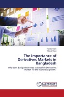 Hasibul Islam (U. A.) | The Importance Of Derivatives Markets In Bangladesh