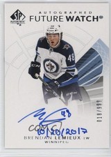 2017 SP Authentic Future Watch Inscriptions Brendan Lemieux (10/20/17) Auto m0p