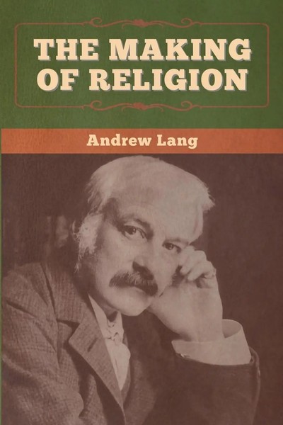The Making Of Religion Andrew Lang Taschenbuch Englisch 2020 Bibliotech Press-image