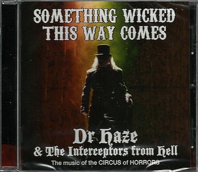 Dr Haze & The Interceptors From Hell - Something Wicked This Way Comes - The ...