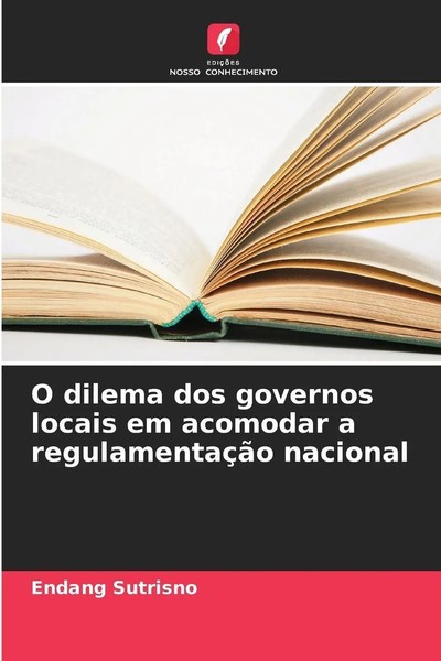 Endang Sutrisno | O Dilema Dos Governos Locais Em Acomodar A RegulamentaçãO...-image