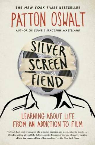 Silver Screen Fiend: Learning About Life from an Addiction to Film - GOOD