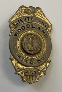 Antique LIEUTENANT Woodland Fire Co Firemen Brass Badge Obsolete Vintage 1-5/8'
