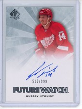 2011-12 SP Authentic Gustav Nyquist Future Watch Rookie Auto #'d /999