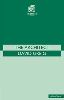 The Architect (Modern Plays),David Greig