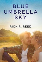 Rick R Reed - Blue Umbrella Sky - Paperback - G245Z