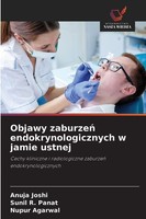 Objawy Zaburze¿ Endokrynologicznych W Jamie Ustnej Anuja Joshi