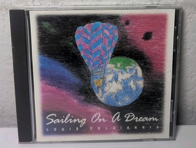 Sailing On A Dream - Audio CD By Louis Colaiannia B363