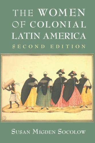 The Women Colonial Latin America New Approaches to Americas 2e Su… 9780521196659